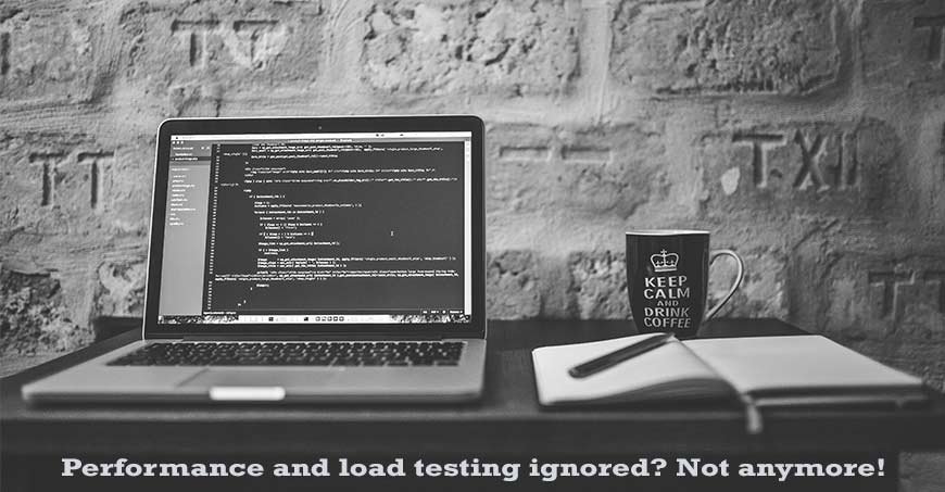 Performance and load testing ignored? Not anymore!