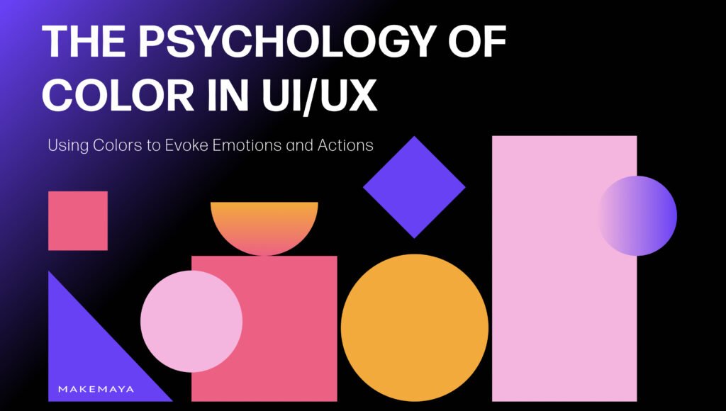 The Psychology Of Color In UI/UX: Using Colors To Evoke Emotions And ...